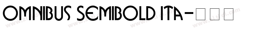 Omnibus SemiBold Ita字体转换